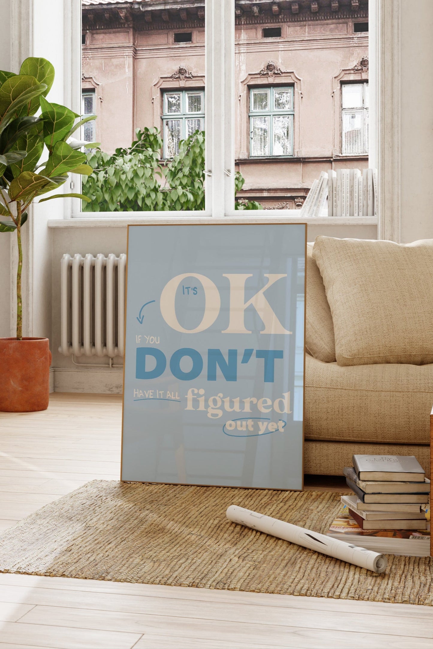 It's Okay If You Don't Have It All Figured Out Blue Wall Art