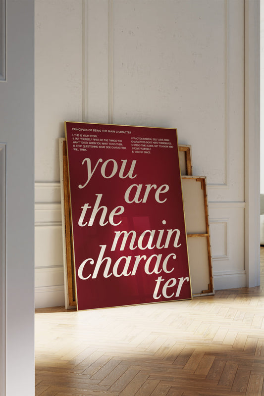 You Are The Main Character Burgundy Wall Art