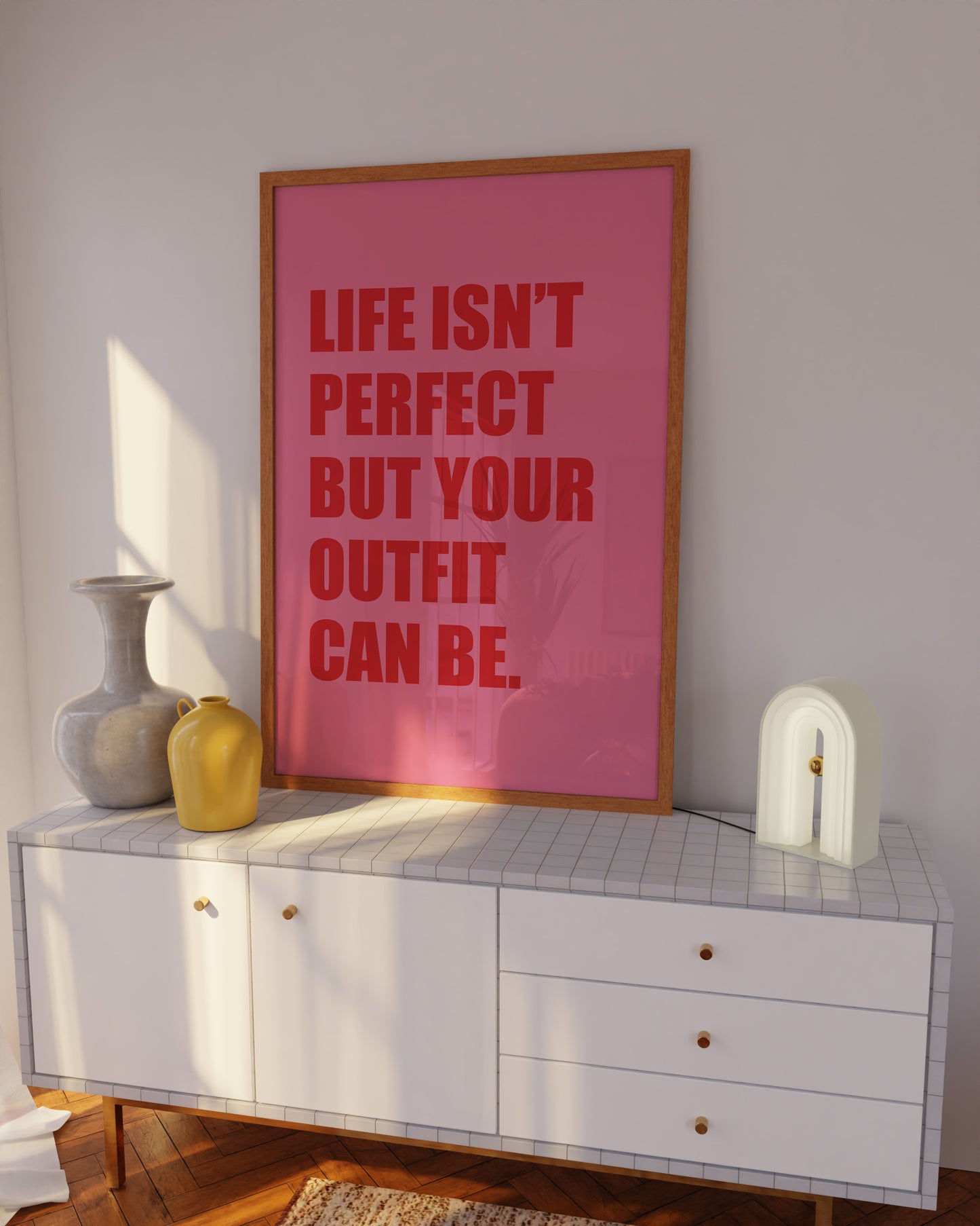 Life Isn't Perfect But Your Outfit Can Be Pink And Red Wall Art