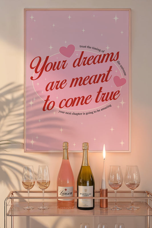 Your Dreams Are Meant To Come True Pink And Red Wall Art