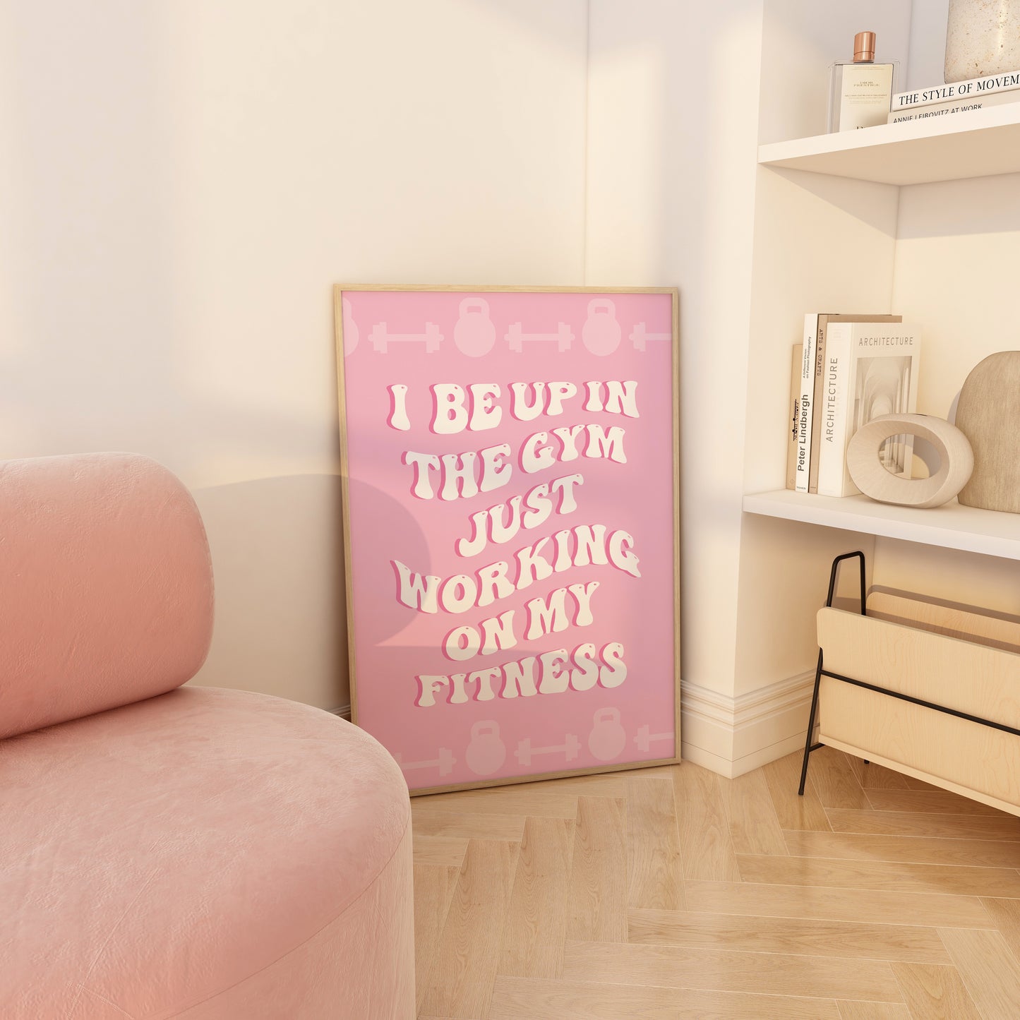I Be Up In The Gym Just Working On My Fitness Pink Wall Art