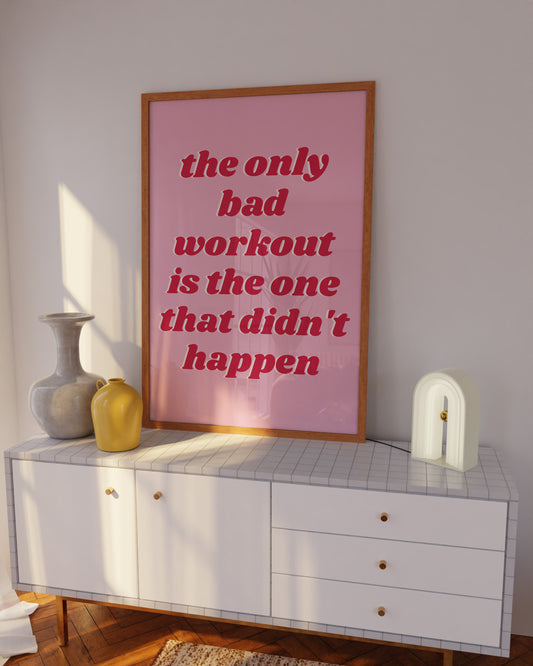 The Only Bad Workout Pink and Red Wall Art