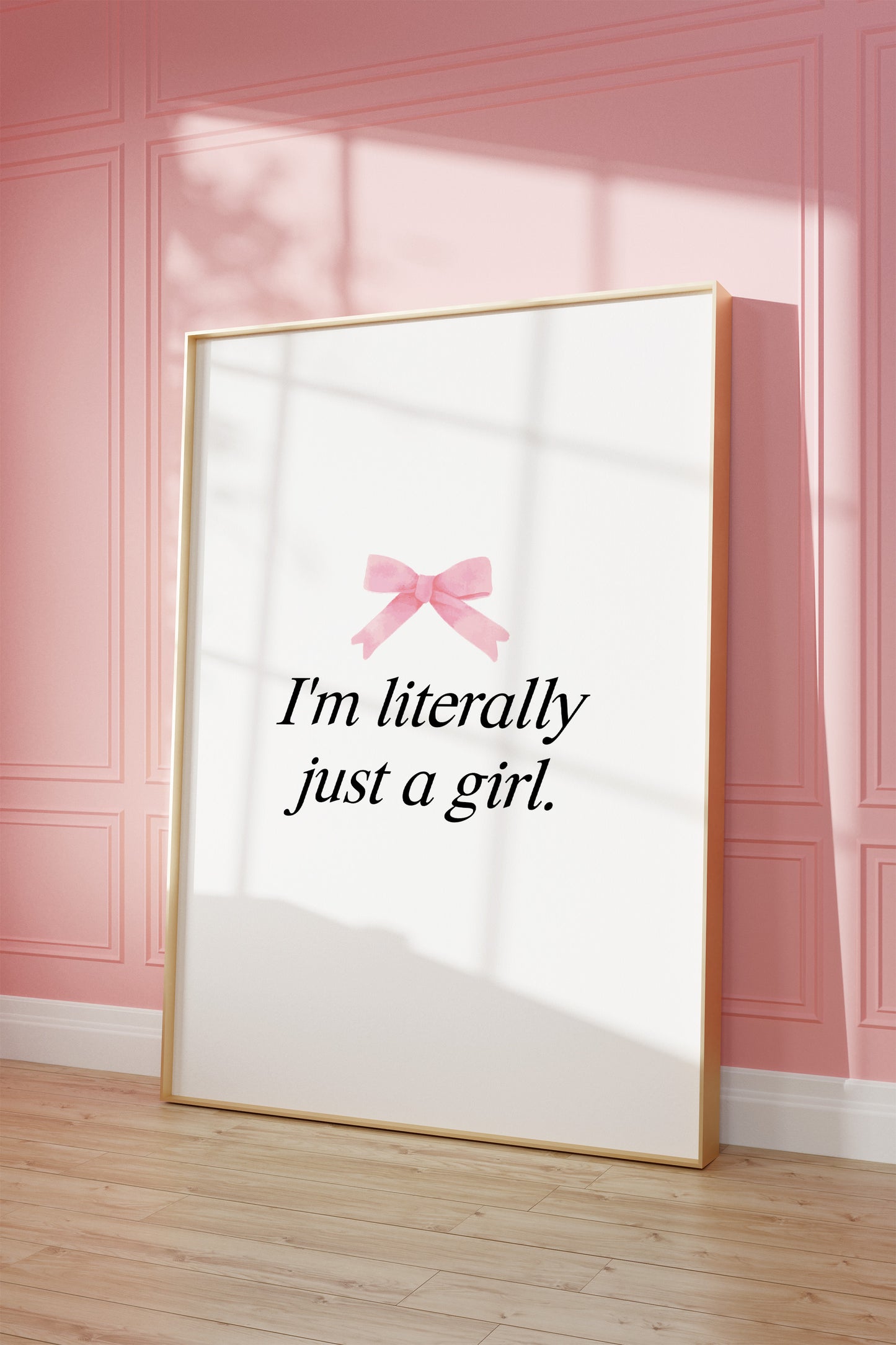 I'm Literally Just A Girl Pink Wall Art