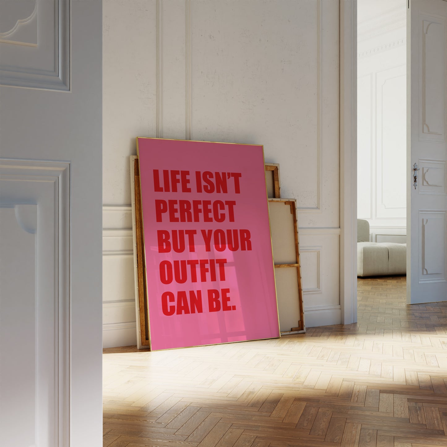 Life Isn't Perfect But Your Outfit Can Be Pink And Red Wall Art