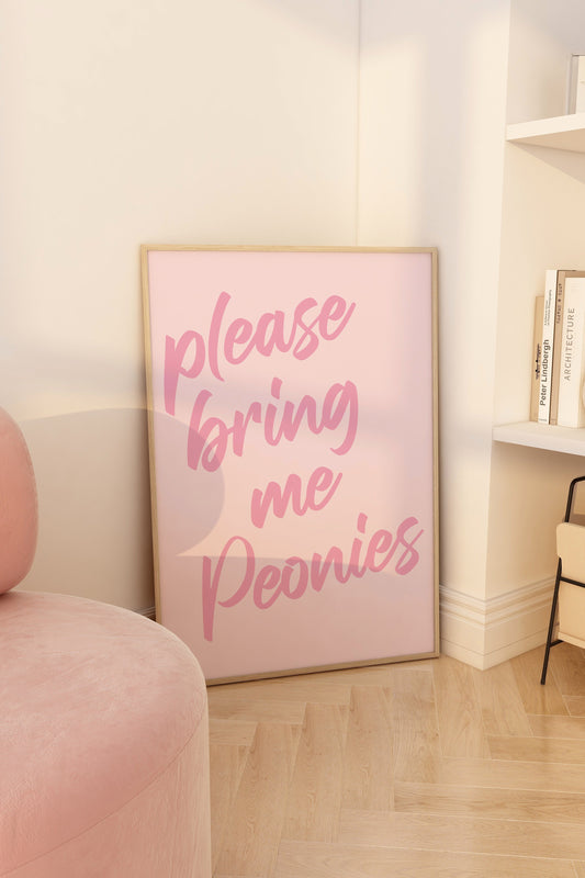 Please Bring Me Peonies Pink Wall Art