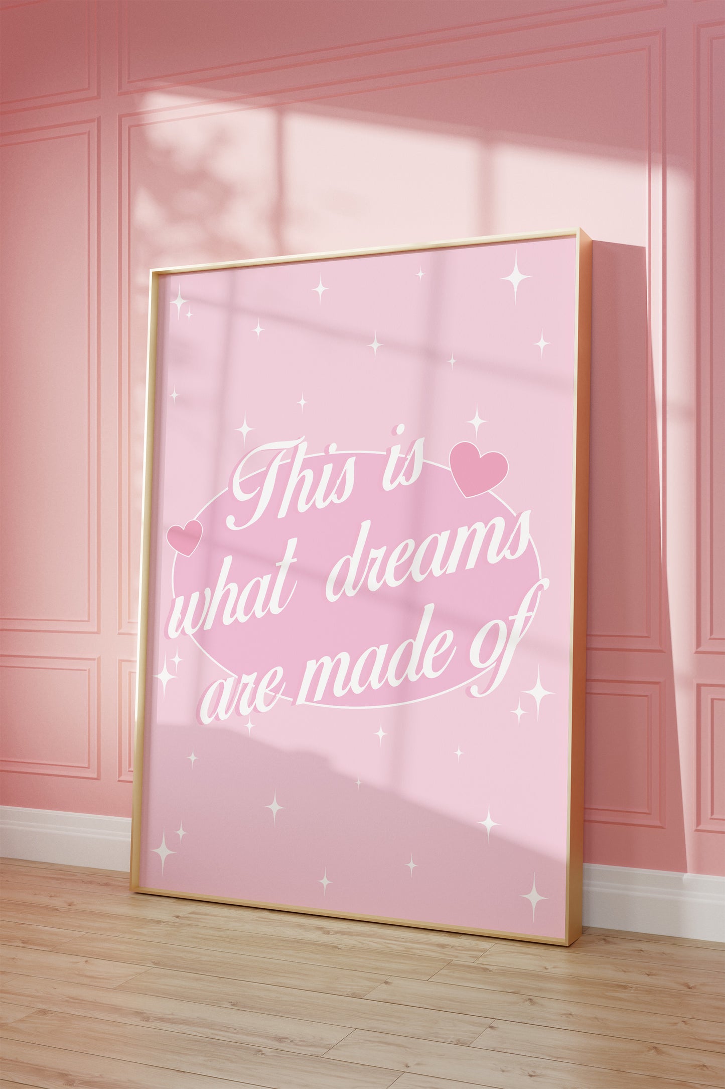 This Is What Dreams Are Made Of Pink Wall Art