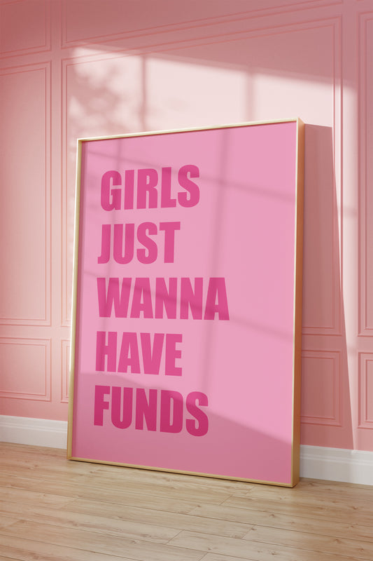 Girls Just Wanna Have Funds Pink Wall Art