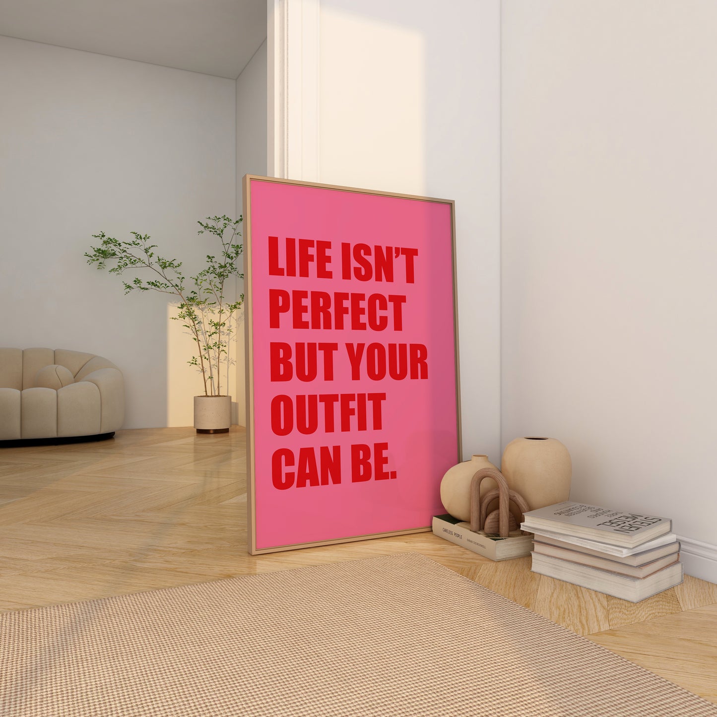 Life Isn't Perfect But Your Outfit Can Be Pink And Red Wall Art