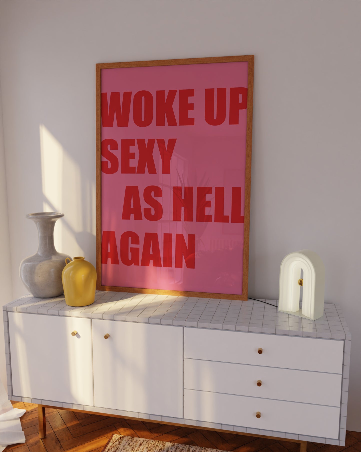 Woke Up Sexy As Hell Again Pink And Red Wall Art