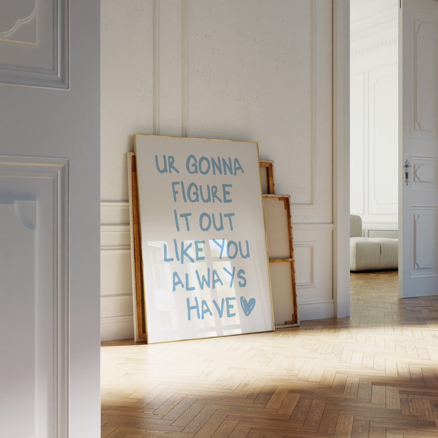 Ur Gonna Figure It Out Like You Always Have Blue Wall Art