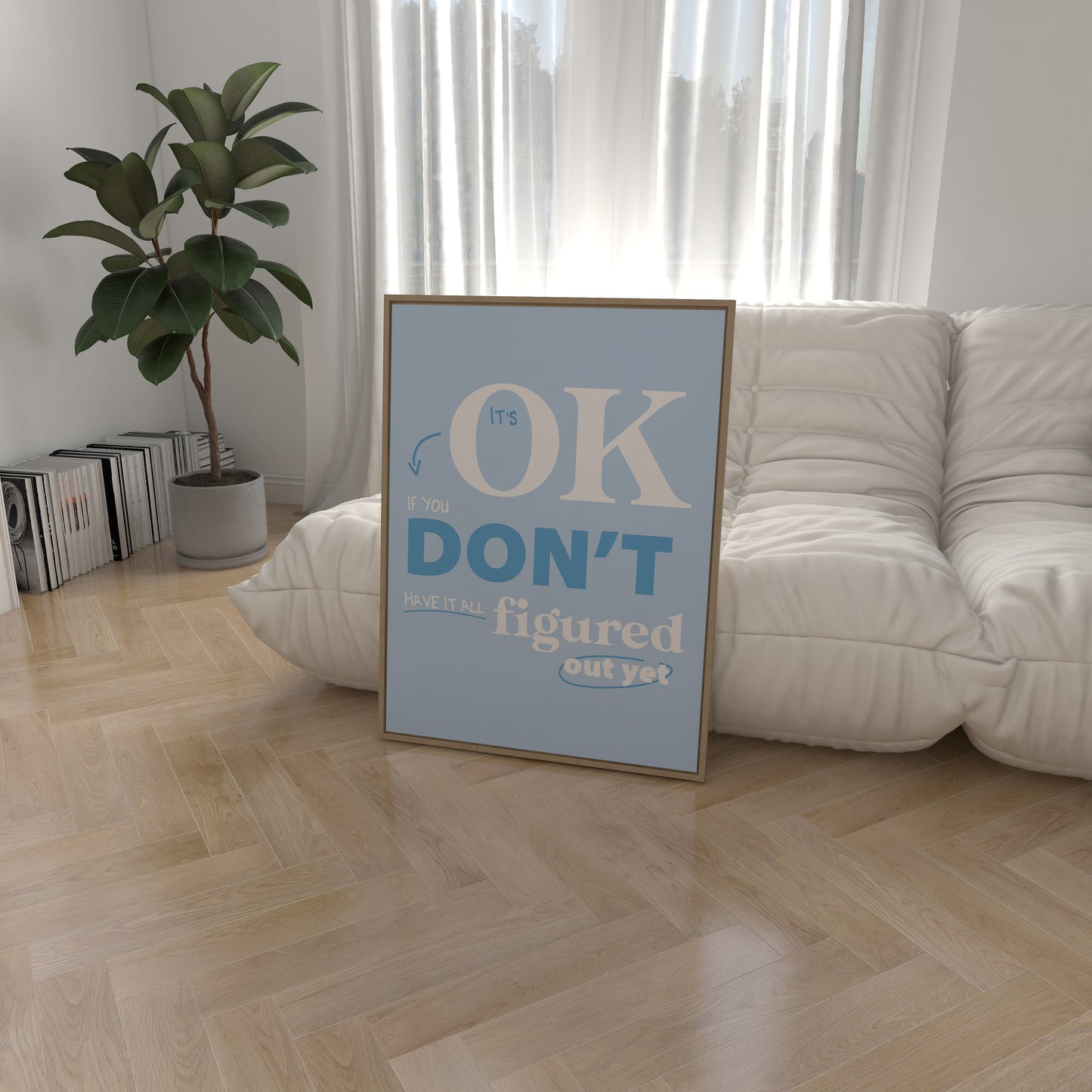 It's Okay If You Don't Have It All Figured Out Blue Wall Art