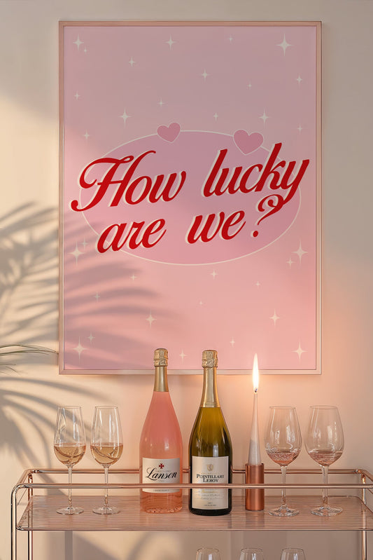 How Lucky Are We Pink And Red Wall Art