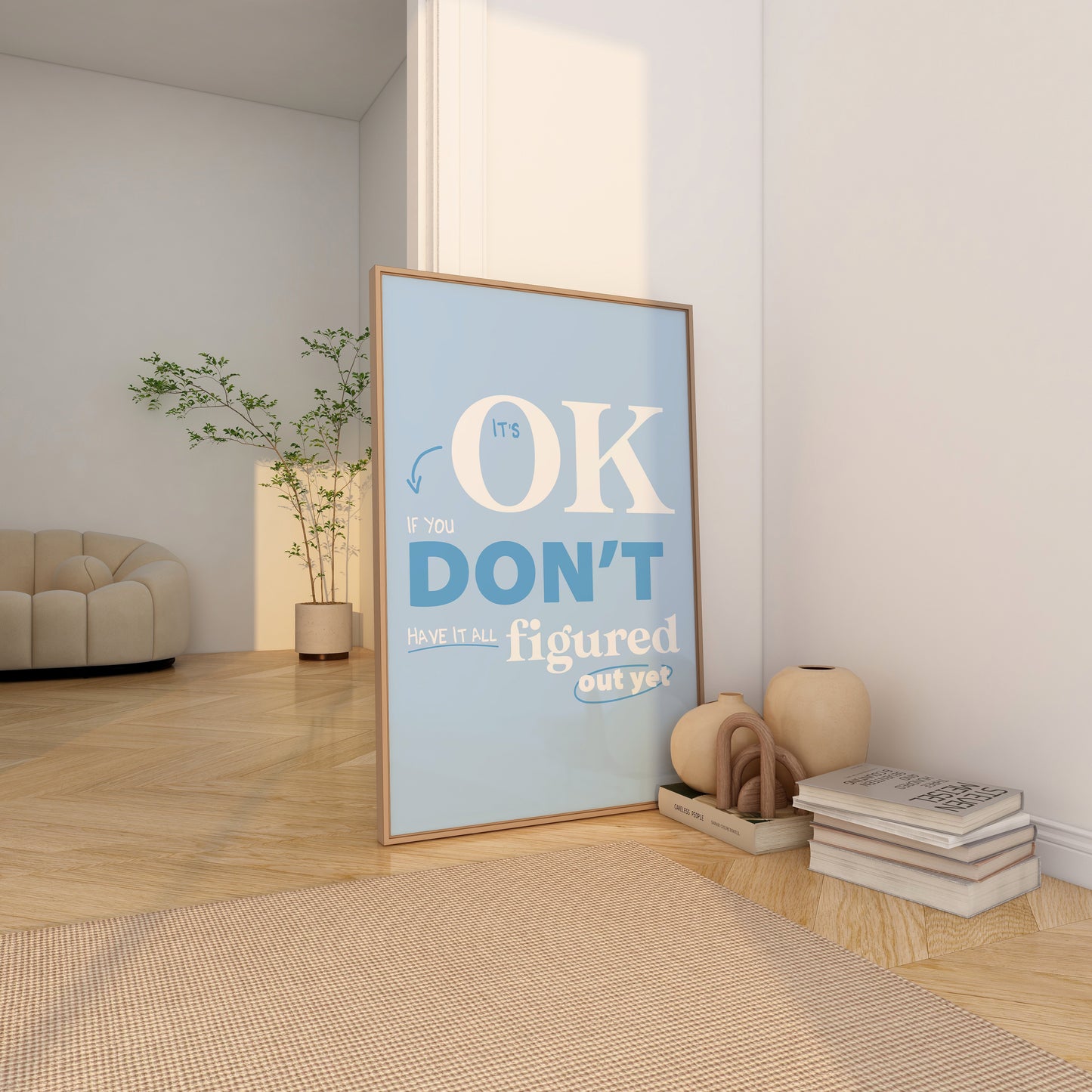 It's Okay If You Don't Have It All Figured Out Blue Wall Art