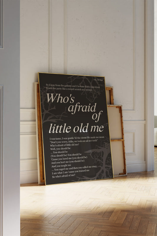 Who's Afraid Of Little Old Me Black Wall Art