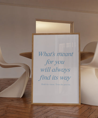 What's Meant For You Will Always Find It's Way Blue Wall Art