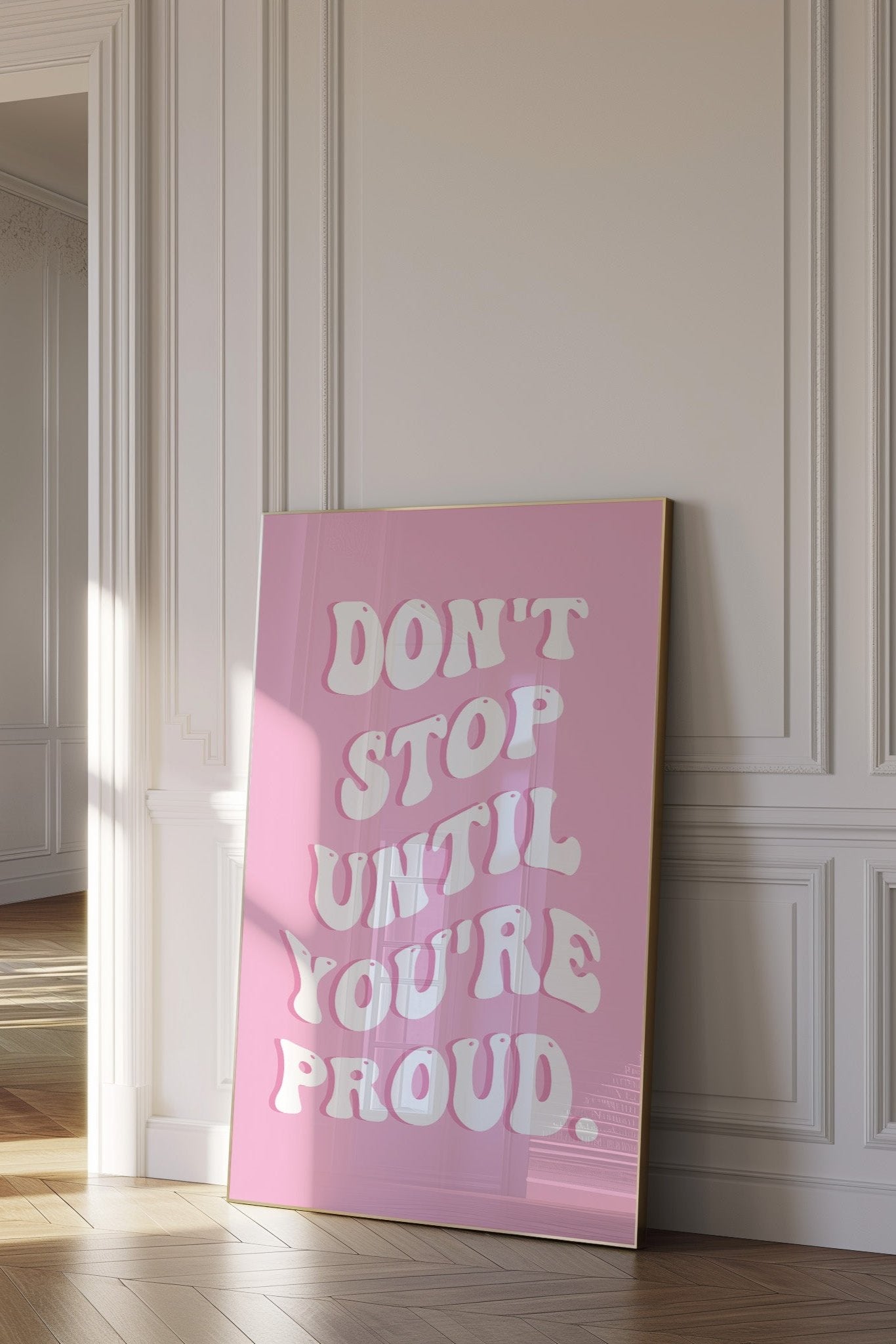 Don't Stop Until You're Proud Pink Wall Art