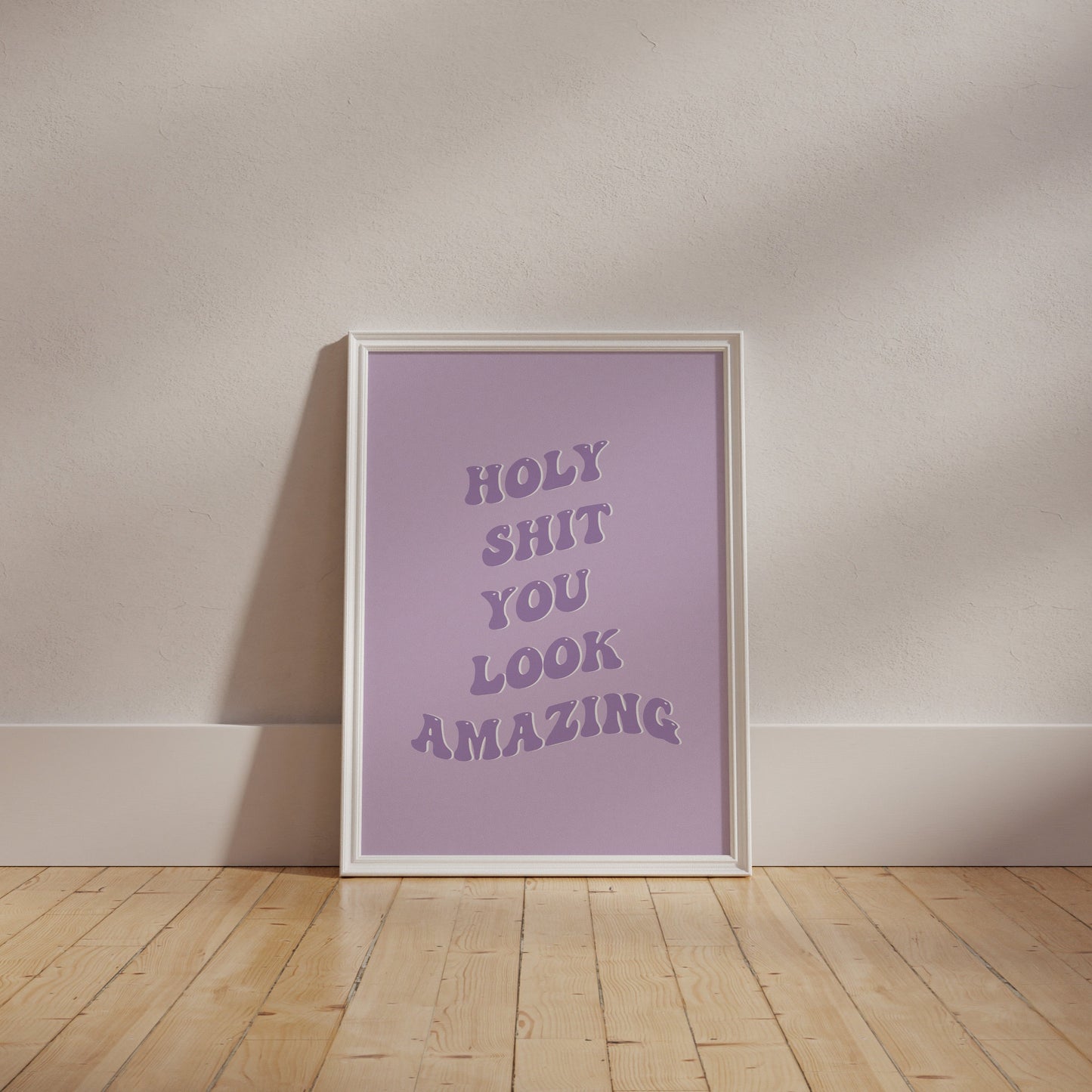 Holy Sh*t You Look Amazing Purple Wall Art