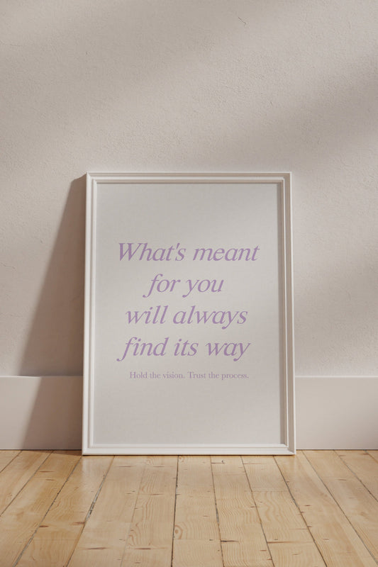 What's Meant For You Will Always Find It's Way Purple Wall Art