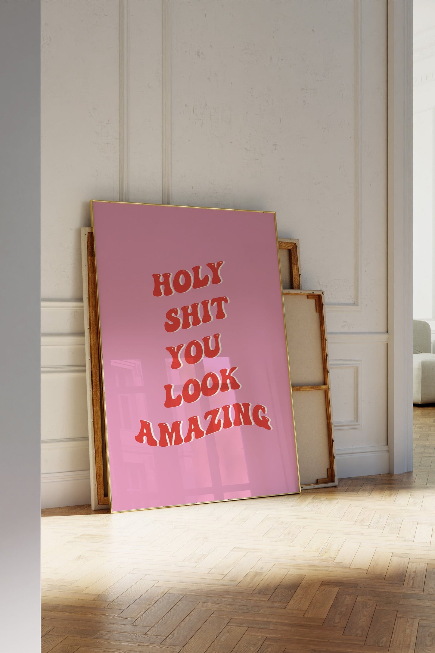 Holy Sh*t You Look Amazing Pink and Red Wall Art