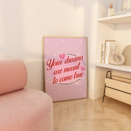 Your Dreams Are Meant To Come True Pink And Red Wall Art