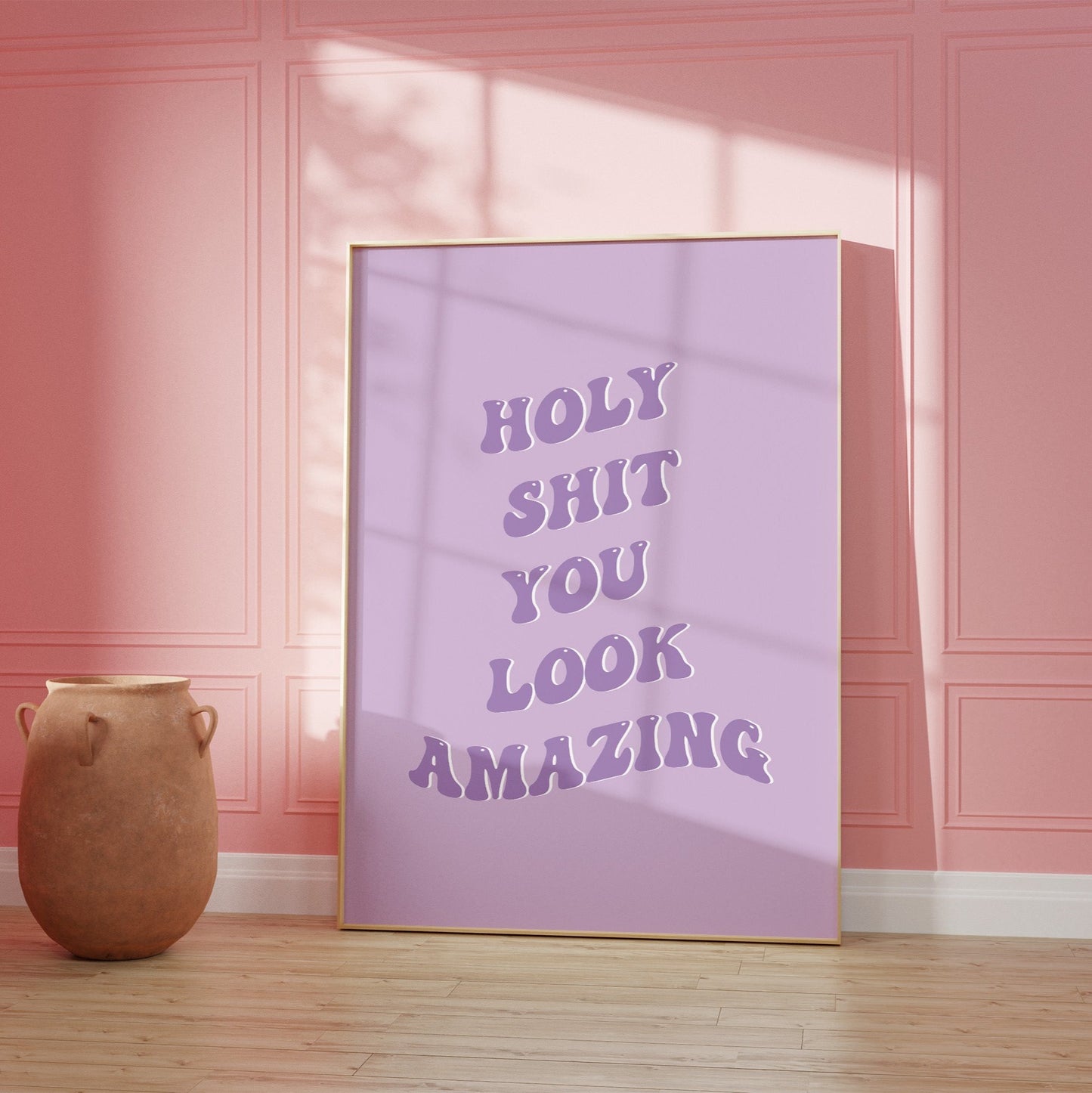 Holy Sh*t You Look Amazing Purple Wall Art