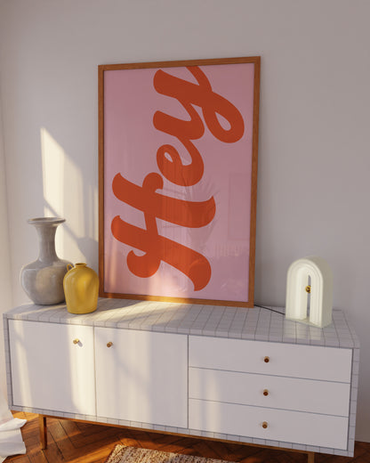 Hey Pink and Orange Wall Art