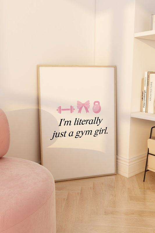 I'm Literally Just A Gym Girl Pink Wall Art