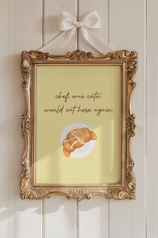 Chef Was Cute, Would Eat Here Again Wall Art