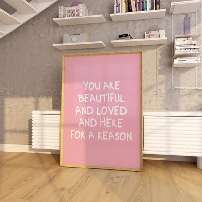 You Are Here For A Reason Pink Wall Art