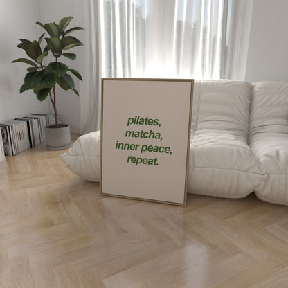 Pilates, Matcha, Inner Peace, Repeat Wall Art