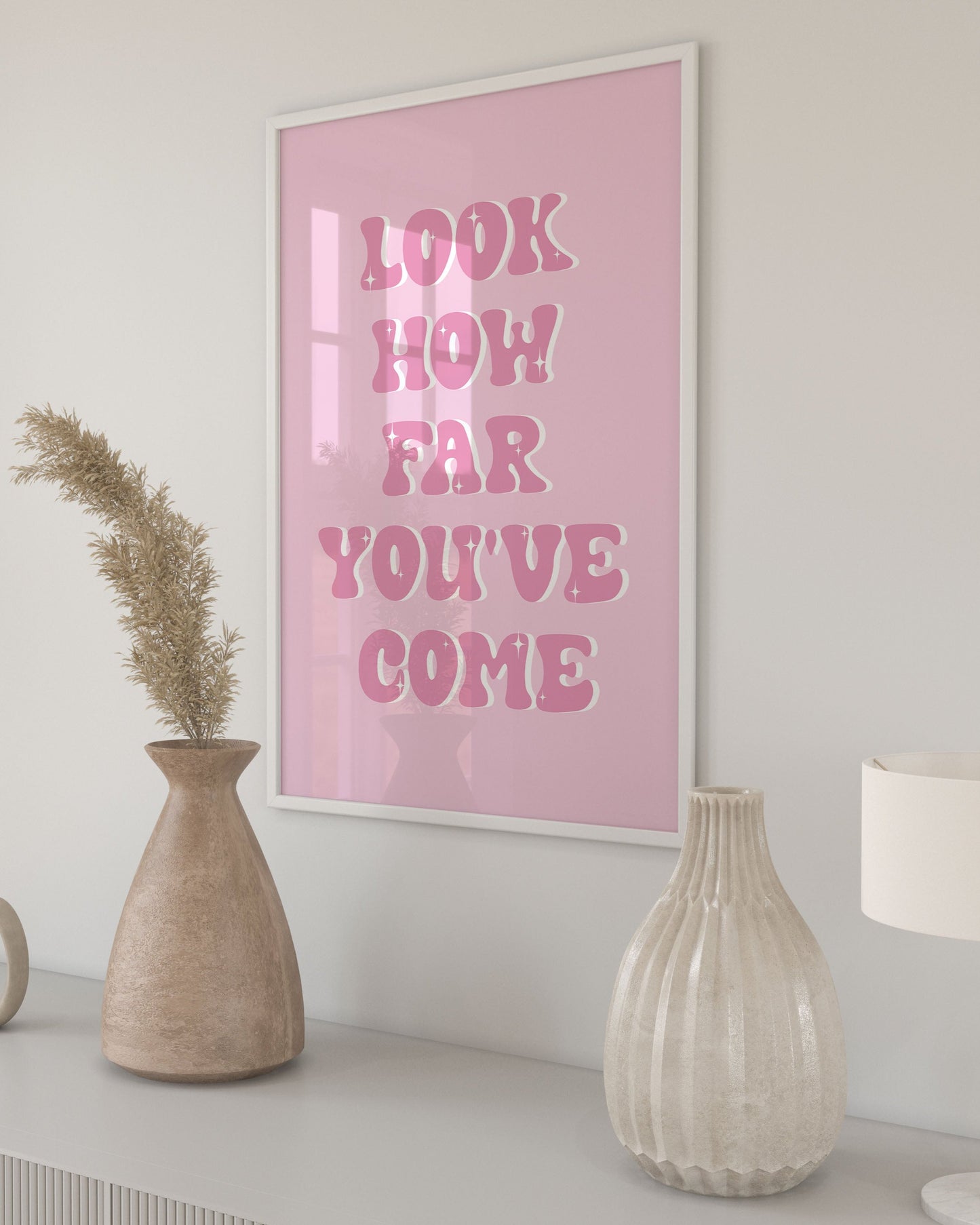 Look How Far You've Come Pink Wall Art