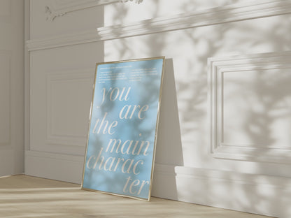 You Are The Main Character Blue Wall Art