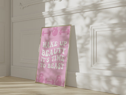 Wake Up Beauty It's Time To Beast Pink Wall Art