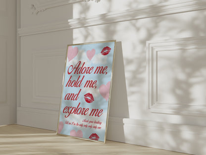 Adore Me, Hold Me, And Explore Me Wall Art