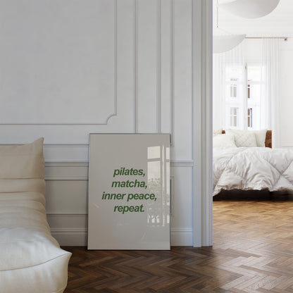 Pilates, Matcha, Inner Peace, Repeat Wall Art