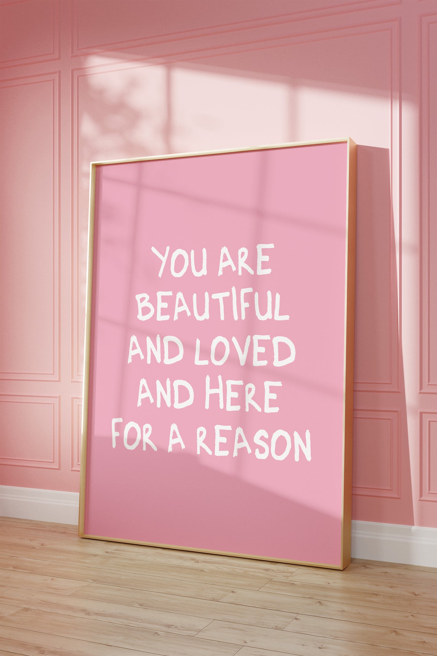 You Are Here For A Reason Pink Wall Art