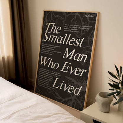 The Smallest Man Who Ever Lived Wall Art