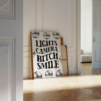 Lights Camera B*tch Smile Wall Art