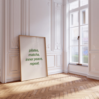 Pilates, Matcha, Inner Peace, Repeat Wall Art